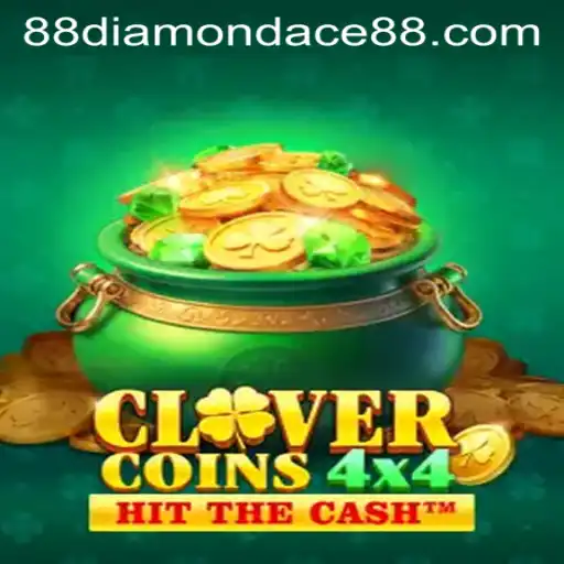 Discover the Thrilling World of CloverCoins4x4 with DiamonDace88